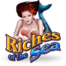 Riches of the Sea