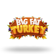 Big Fat Turkey