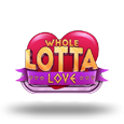 Whole Lotta Love