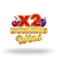 Burning Wins x2