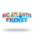 Big Atlantis Frenzy