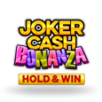 Joker Cash Bonanza Hold and Win