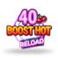 40 Boost Hot Reload