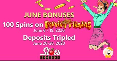 Slots Capital Offre 100 Tours sur Popping Pinatas en Juin