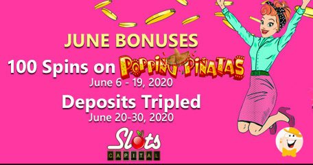 Slots Capital Offre 100 Tours sur Popping Pinatas en Juin