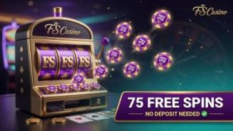 Obtenez Vos 75 Tours Gratuits au Casino FS – Aucune Dépôt Nécessaire !